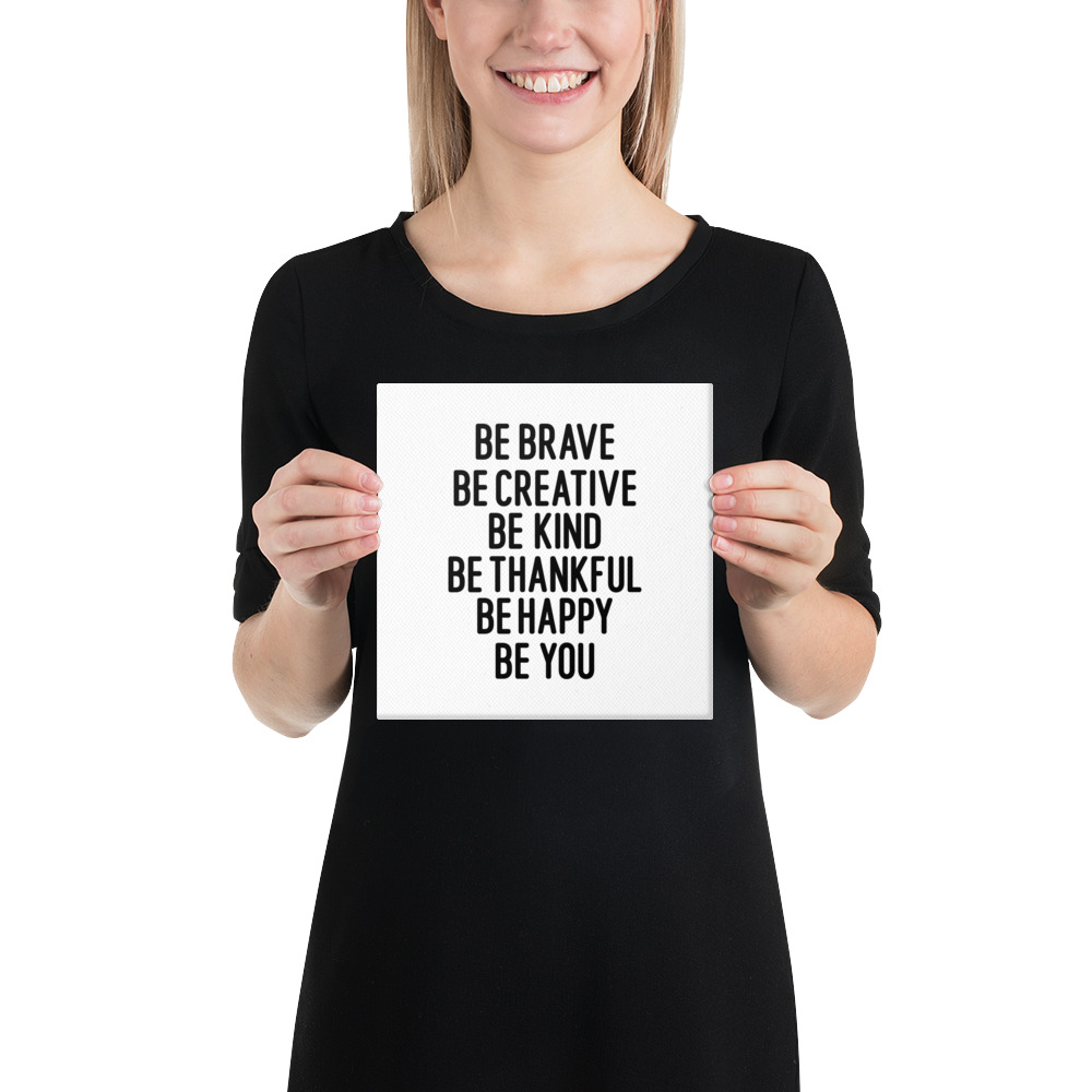 Canvas Print- BE YOU